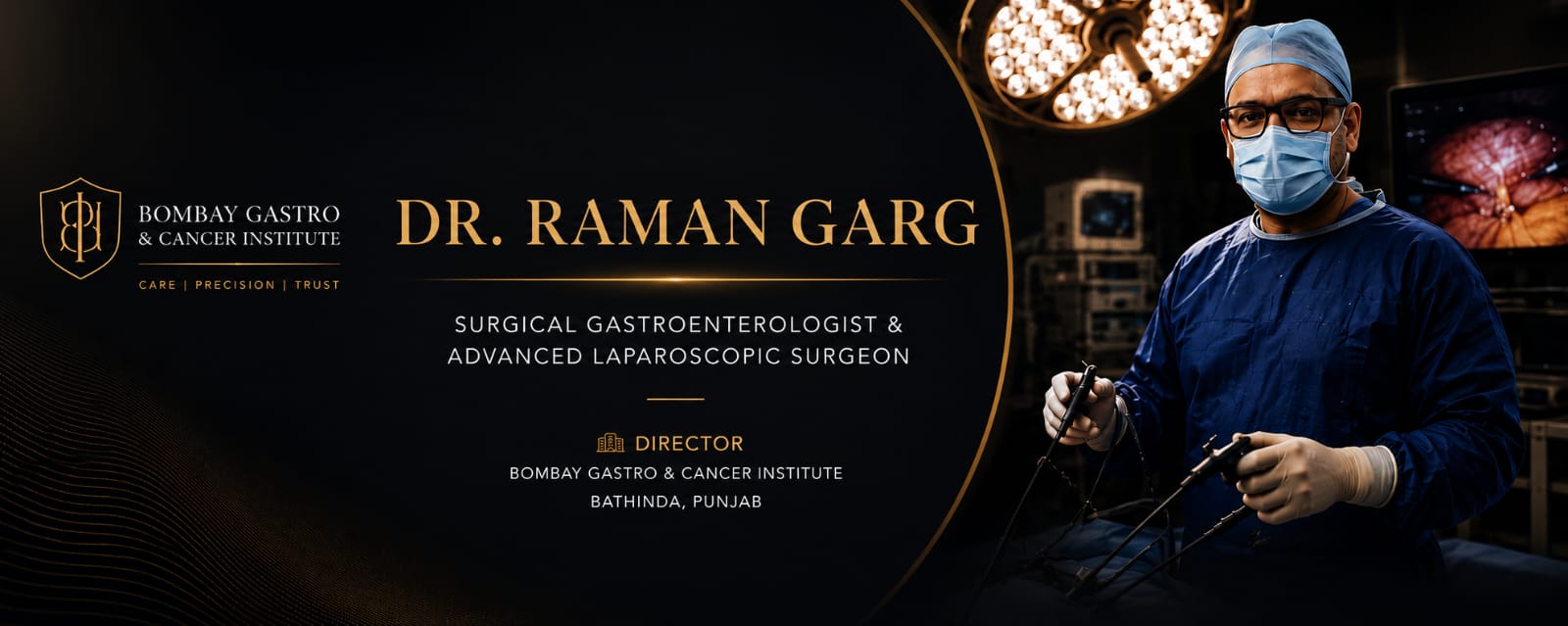 From the Narrow Lanes of Punjab to Advanced Laparoscopic Surgery at Bombay Gastro & Cancer Institute — Dr. Raman Garg's Patient-First Philosophy